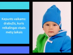 Kepurės vaikams